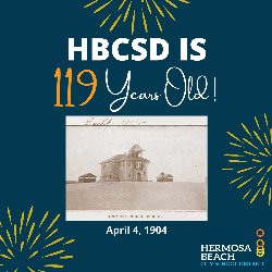 HBCSD is 119 Years Old - April 4, 1904
